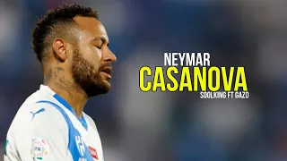 Neymar Jr ▶️ Soolking - Casanova Ft Gazo | skills and goals 2023