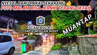 Spesial Config Terbaru🔥GCAM BSG 8.1 Support Oppo.vivo.Realme.redmi.samsung