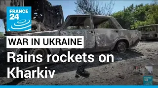 War in Ukraine: Several killed as Russia rains rockets on Kharkiv • FRANCE 24 English