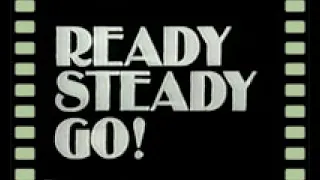 "READY STEADY GO:  Classic Performances - Volume 01" - (1963 to 1966)