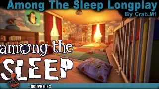 Among The Sleep - Full Playthrough / Longplay / Walkthrough (no commentary)