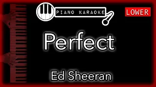 Perfect (LOWER -3) -  Ed Sheeran - Piano Karaoke Instrumental