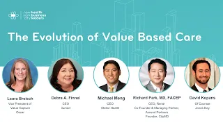 The Evolution of Value Based Care