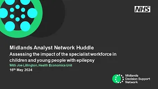 MAN Huddle Assessing impact of specialist workforce - children & young people with epilepsy 16/05/24