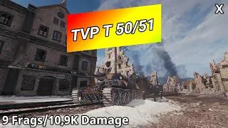 TVP T 50/51 (9 Frags/10,9K Damage) | World of Tanks