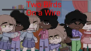 Two birds on a wire gcmv || Toxic_pond