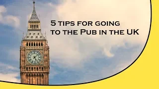 5 Tips For Visiting A Pub In The UK