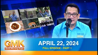 Good Morning Kuya Part 1/2  |  April 22, 2024