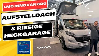 LMC Innovan 600 - Mit Aufstelldach und Sternenhimmelblick! Caravan Salon 2023