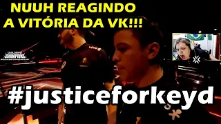 NUUH REAGINDO A VITÓRIA DA VK!!! (#justiceforkeyd) #VALORANTChampions #valorantbr #valorant