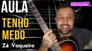 Tenho Medo - Zé Vaqueiro aula como tocar no Violão (Simplificada)