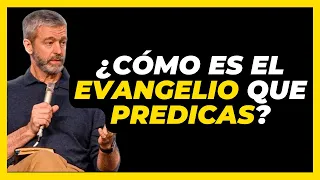 ¿Cómo es el evangelio que predicas? - Paul Washer