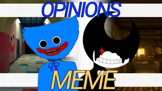 Opinions meme ft. Huggy wuggy & Bendy (Poppy playtime & Bendy and the ink machine)