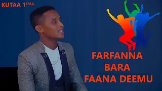 kutaa 1ffaa Farfanna barafaana deemu