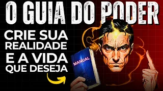 O Guia Do Poder em 2024 - Crie Sua Realidade e A Vida que deseja (Documentário)-Neville Goddard