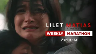 Lilet Matias, Attorney-At-Law: Weekly Marathon | April 8-12, 2024