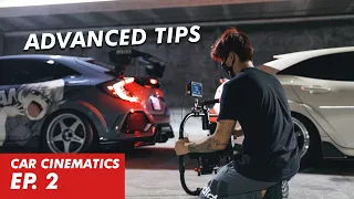 Advanced Cinematography | CAR CINEMATICS [EP. 2]