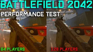 Battlefield 2042 Performance Test 64 Players vs 128 Players | FPS TEST After 64 Players Update