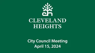 Cleveland Heights City Council April 15, 2024