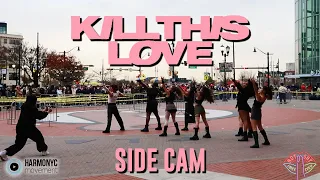 [KPOP IN PUBLIC] BLACKPINK - KILL THIS LOVE Side Cam w/ @NotShyDanceCrew