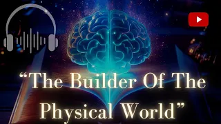 (Full Audiobook) The Subconscious Mind: The Builder Of The Physical World #fullaudiobook