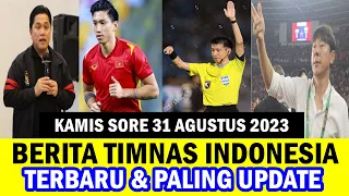 ⚽ Kabar Timnas Indonesia Hari Ini ~ KAMIS SORE 31 AGUSTUS 2023 ~ Berita Timnas Indonesia Terbaru