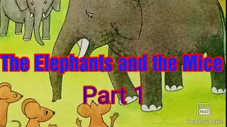 CBSE #Grade2 #English #The Elephants and the Mice#part 1