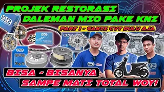 RESTORASI MIO PAKE KNZ - PART 1 CVT (VANBELT, PULLY KOMPLIT, LAWAN KIPAS PULLY, RUMAH ROLLER)