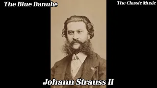 The Blue Danube - Johann Strauss II