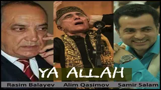 Alim Qasimov, Samir Salam, Rasim Balayev.