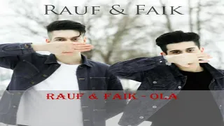 Rauf & Faik - Ola #Rauf #Faik #music