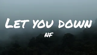 NF - Let You Down (Lyrics)