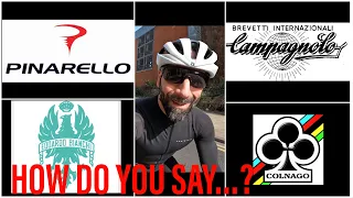 How do you pronounce the names of the most famous Italian cycling brands?