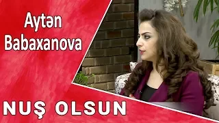 Nuş  Olsun Aytən Babaxanova  30.05.2017