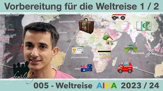 005 Weltreise AIDA Vorbereitung für die Weltreise 1 von 2