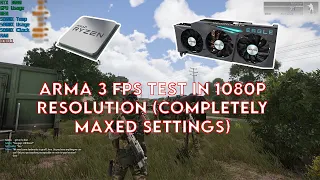 Arma 3 RTX 3080|Ryzen 5800x in 1080p resolution fps test (Completely maxed out settings)