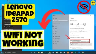 How To Solve Lenovo Ideapad z570 Wifi Not Working,