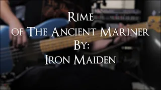 Rime of The Ancient Mariner - Iron Maiden (Bass Cover)