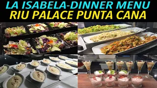 LA ISABELA-DINNER BUFFET MENU-AT RIU PALACE PUNTA CANA-ALL INCLUSIVE RESTAURANT  #riupalacepuntacana