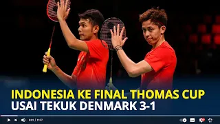 HASIL Piala Thomas, Indonesia ke Final Usai Tekuk Denmark 3-1 Fajar/Rian Jadi Penentu