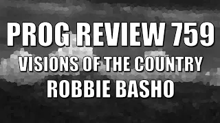 Prog Review 759 - Visions of the Country - Robbie Basho