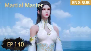 ENG SUB | Martial Master [EP140] episode english