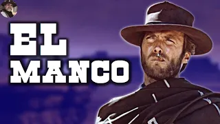 Why should you meet El Manco? Clint Eastwood in the Western Death Had a Price 1965