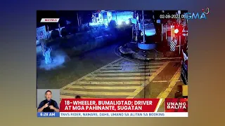19-wheeler, bumaligtad; driver at mga pahinante, sugatan | UB