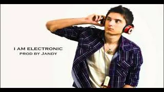 I am electronic (electro, techno beat) prod by Jandy