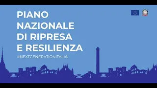 Il Piano Nazionale di Ripresa e Resilienza - aspetti principali