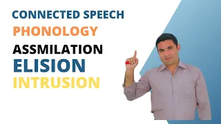 Phonology (Assimilation, Elision  And Intrusion)