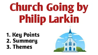 Church Going by Philip Larkin Summary in Urdu/Hindi | Poem: Church Going Themes and Key Points