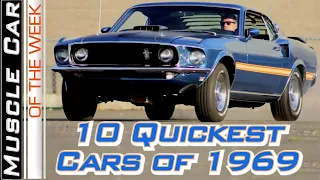 Top 10 Quickest Muscle Cars Of 1969 Muscle Car Of The Week Episode 373