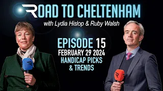 Trends & tips for the Handicaps & all the latest news - Road To Cheltenham 2023/24 Ep 15 (29/02/24)
